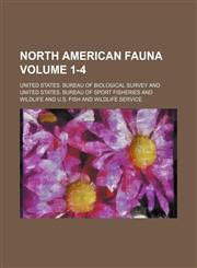 North American fauna Volume 1-4,1153060035,9781153060035