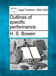 Outlines of specific performance.,1240085621,9781240085620