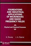 Foundations and Industrial Applications of Microwave and Radio Frequency Fields Physical and Chemical Processes,0471938491,9780471938491