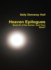 Heaven Epilogues,1257907069,9781257907069