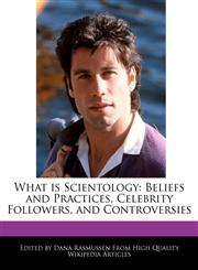 What is Scientology Beliefs and Practices, Celebrity Followers, and Controversies,1241103836,9781241103835