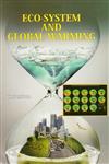 Ecosystem and Global Warming,935030032X,9789350300329