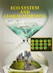 Ecosystem and Global Warming,935030032X,9789350300329