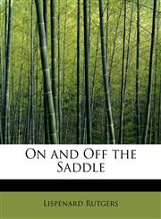 On and Off the Saddle,1115984535,9781115984539