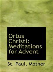 Ortus Christi Meditations for Advent,1110326440,9781110326440