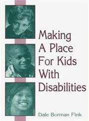Making a Place for Kids with Disabilities,0897898265,9780897898263
