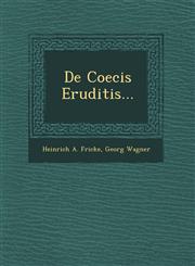De Coecis Eruditis...,1249620767,9781249620761