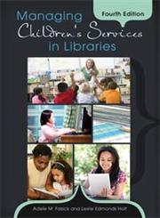 Managing Children's Services in Libraries 4th Edition,1610691008,9781610691000