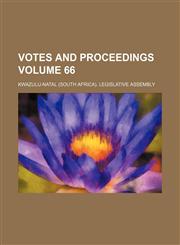 Votes and proceedings Volume 66,1236404777,9781236404770