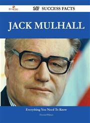 Jack Mulhall 147 Success Facts - Everything You Need to Know about Jack Mulhall,1488565341,9781488565342