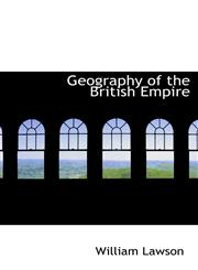 Geography of the British Empire,1103485393,9781103485390