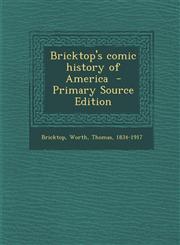 Bricktop's Comic History of America - Primary Source Edition,1287657567,9781287657569