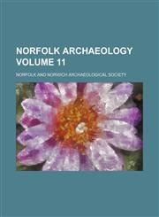 Norfolk archaeology Volume 11,1130883612,9781130883619