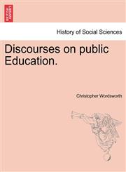 Discourses on public Education.,1241472157,9781241472153