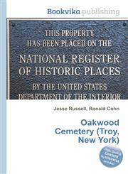 Oakwood Cemetery (Troy, New York),5510540230,9785510540239