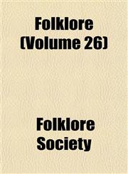 Folklore (Volume 26),1152469088,9781152469082
