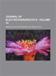 Journal of Electrotherapeutics (Volume 14),1459093623,9781459093621