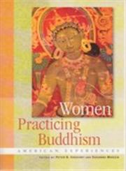 Women Practicing Buddhism American Experiences,086171539X,9780861715398