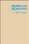The Space-Age Solar System 1st Edition,0471850349,9780471850342