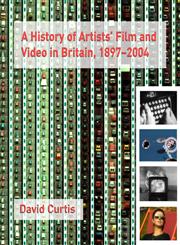 A History of Artists' Film and Video in Britain, 1897-2004,1844570967,9781844570966