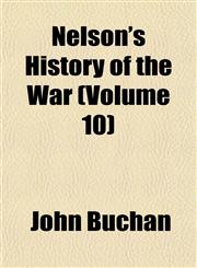 Nelson's History of the War (Volume 10),1152434918,9781152434912