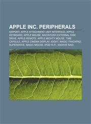 Apple Inc. peripherals AirPort, Apple Attachment Unit Interface, Apple Keyboard, Apple Mouse, Macintosh External Disk Drive, Apple Remote,1156821134,9781156821138