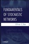 Fundamentals of Stochastic Networks,1118065670,9781118065679