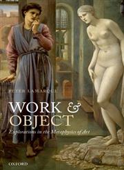 Work and Object Explorations in the Metaphysics of Art,0199655499,9780199655496