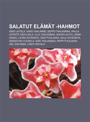 Salatut elämät -hahmot Ismo Laitela, Aaro Vaalanne, Seppo Taalasmaa, Paula Lepistö, Ken Ojala, Ulla Taalasmaa, Noora Autio, Jenni Vainio,1231991917,9781231991916