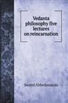 Vedanta philosophy five lectures on reincarnation,5518493991,9785518493995