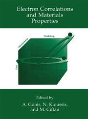 Electron Correlations and Materials Properties,0306462826,9780306462825