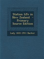 Station Life in New Zealand - Primary Source Edition,1293714666,9781293714669