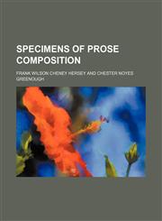 Specimens of Prose Composition,1154258807,9781154258806
