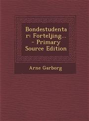 Bondestudentar Forteljing... - Primary Source Edition,1293682632,9781293682630
