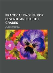 Practical English for Seventh and Eighth Grades,1458895351,9781458895356