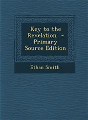 Key to the Revelation,1287596541,9781287596547