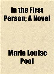 In the First Person; A Novel,1154745589,9781154745580