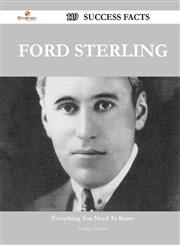 Ford Sterling 119 Success Facts - Everything You Need to Know about Ford Sterling,1488565260,9781488565267