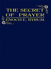 SECRET of PRAYER, The,160416414X,9781604164145