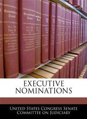 EXECUTIVE NOMINATIONS,1240565984,9781240565986