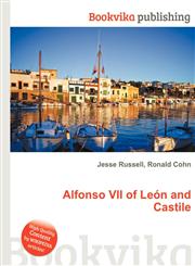 Alfonso VII of Leon and Castile,5512194941,9785512194942