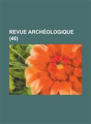 Revue Archeologique (40 ),1153479834,9781153479837