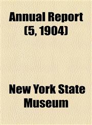 Annual Report (5, 1904),115462837X,9781154628371