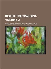 Institutio oratoria Volume 2,1230086315,9781230086316