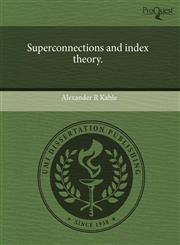 Superconnections and index theory.,1243969482,9781243969484