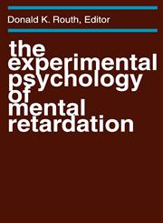 The Experimental Psychology of Mental Retardation,020230888X,9780202308883