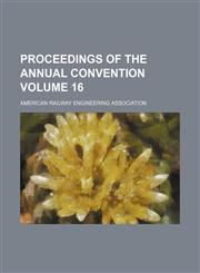Proceedings of the annual convention Volume 16,1153392992,9781153392990
