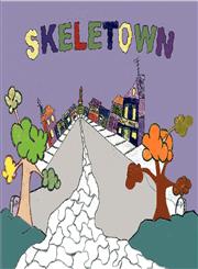 Skeletown,1448926750,9781448926756