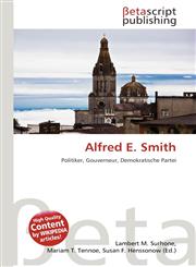 Alfred E. Smith,613480133X,9786134801331