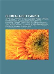 Suomalaiset pankit OP-Pohjola, Tapiola-ryhmä, EQ, Sampo Pankki, S-Pankki, Suomen Pankki, Ålandsbanken, Royal Bank of Scotland, Nordea, Aktia,1232011967,9781232011965